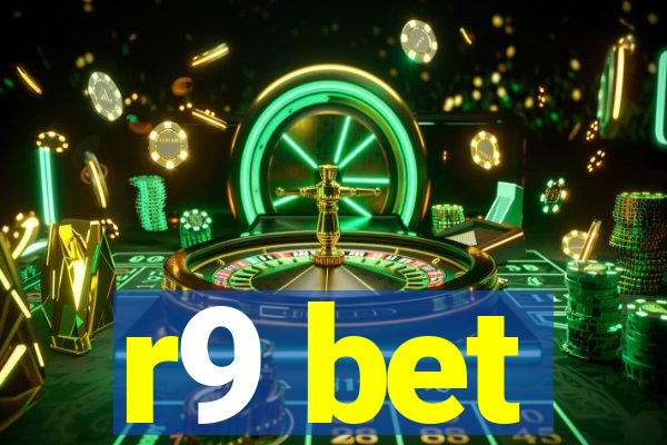 r9 bet